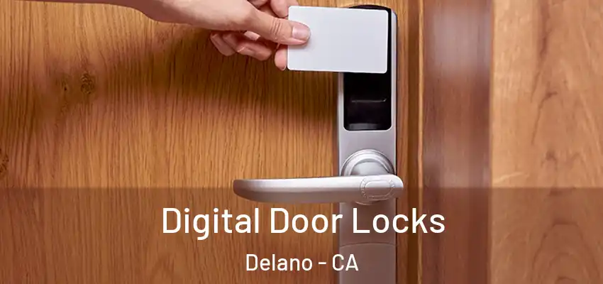 Digital Door Locks Delano - CA