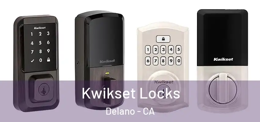 Kwikset Locks Delano - CA