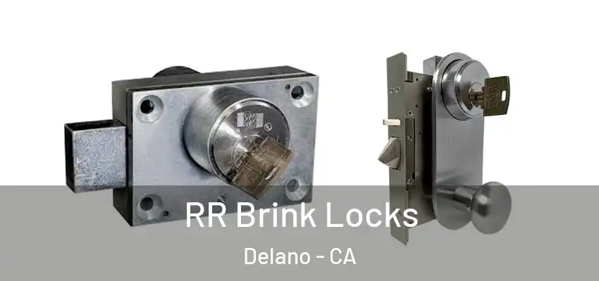  RR Brink Locks Delano - CA
