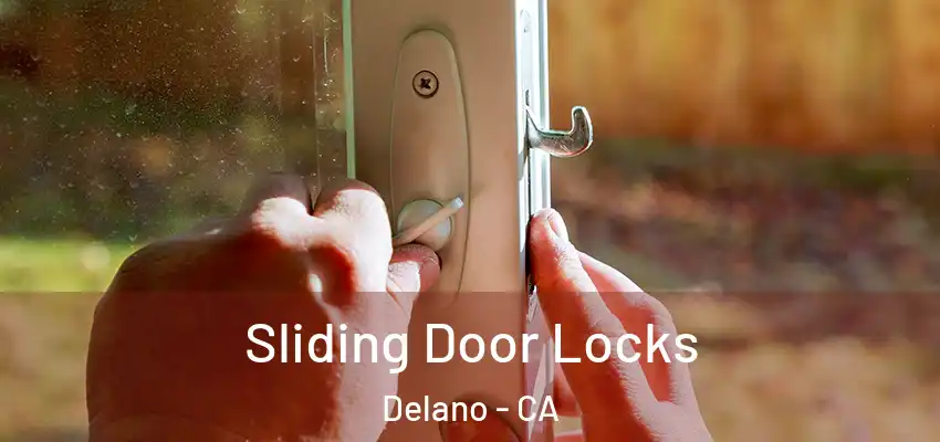  Sliding Door Locks Delano - CA